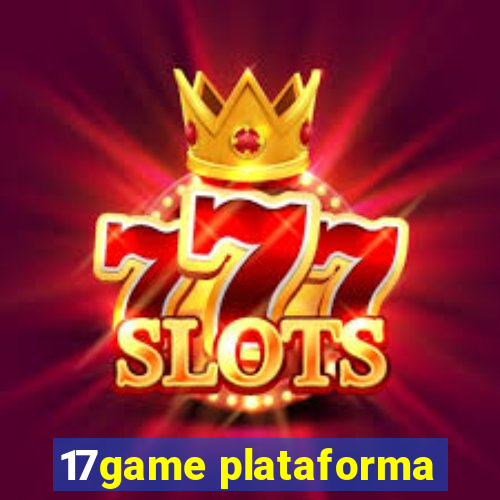 17game plataforma